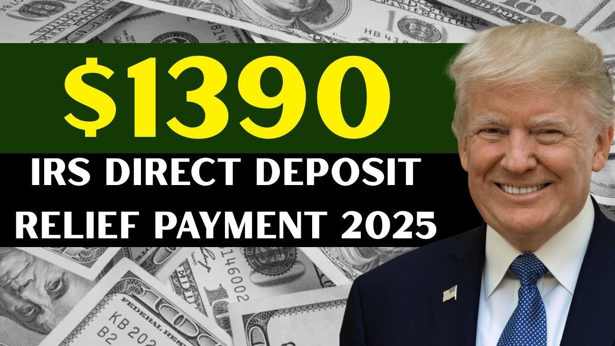 IRS Announces $1390 Direct Deposit Relief Payment For December 2025