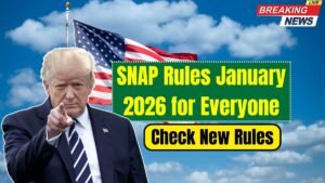 SNAP Rules January 2026 for Everyone – New Rules & Updated Eligibility Criteria